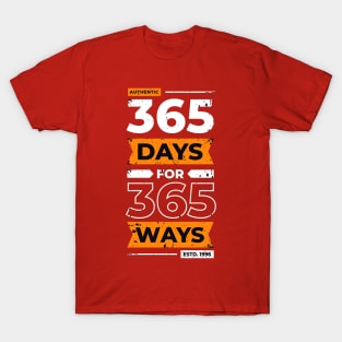 365 days 365 ways T-Shirt